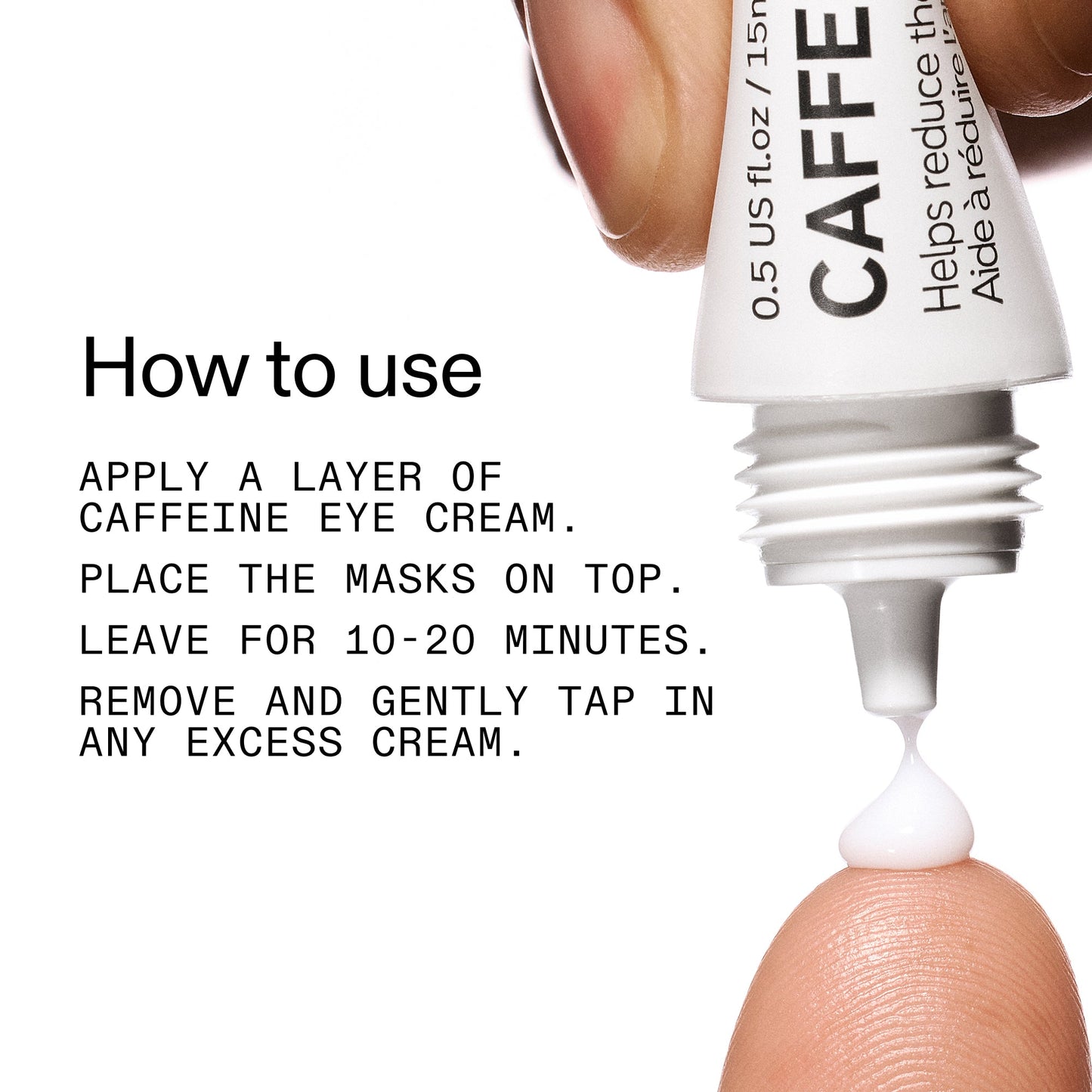 reusable-eye-patches-and-caffeine-eye-cream-duo-a1 EyePatches_CaffeineEyeCream_Duo_Howtouse_2000x2000_cc444253-3d8e-49d9-bac9-71687008b63f.jpg