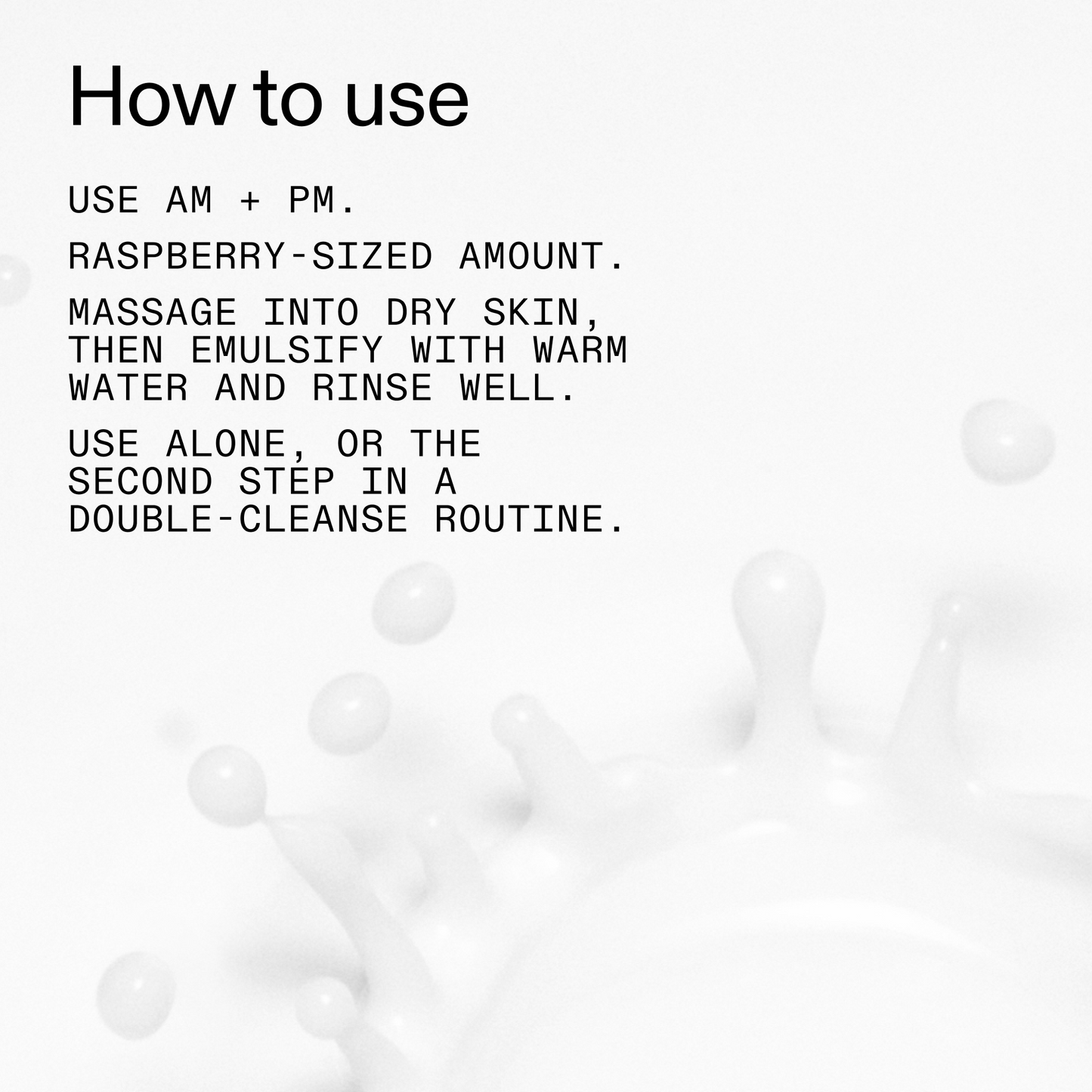 mini-milk-cleanser-50ml-t5 Hydrating_Cream-to-Milk_Cleanser_-_180ml_How_to_Use_2000x2000_1261af1e-14e5-43b8-9abb-2d01cb49f8d9.png