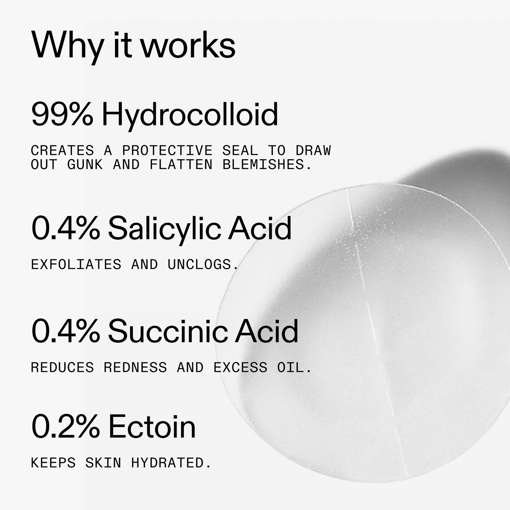 hydrocolloid-invisible-pimple-patches-pack-of-44-l3 Hydrocolloid_Invisible_Pimple_Patches_Why_it_works_2000x2000_f7b50031-c2d6-4cf4-8137-4b4c23fe2479.jpg